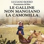 Le galline non mangiano la camomilla