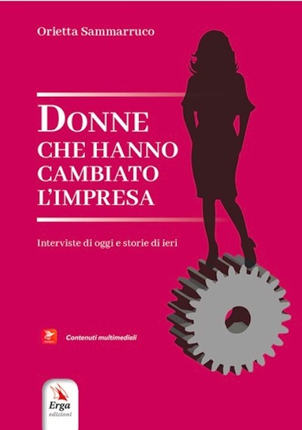 Donne che hanno cambiato l'impresa Donne che hanno cambiato l'impresa