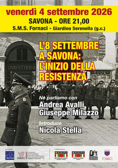 L'8 settembre 1943 a Savona: l'inizio della Resistenza L'8 settembre 1943 a Savona: l'inizio della Resistenza