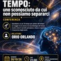 Tempo: uno sconosciuto da cui non possiamo separarci
