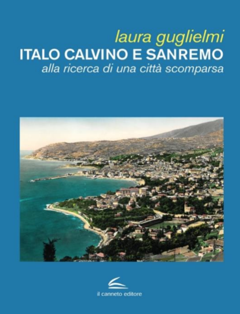 Italo Calvino e Sanremo: alla ricerca di una città scomparsa
