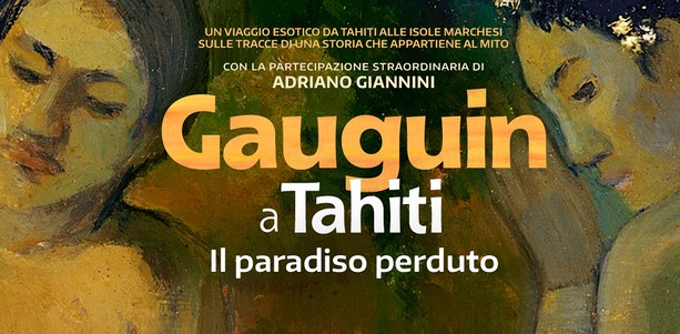 Gauguin a Tahiti - il paradiso perduto