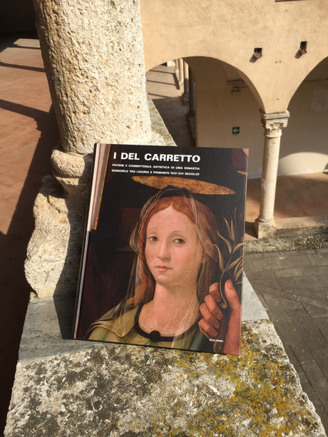 I Del Carretto. Potere e committenza artistica di una dinastia signorile tra Piemonte e Liguria (XIV-XVI secolo)