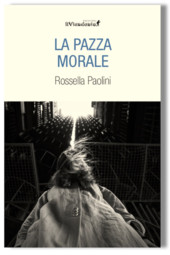 La pazza morale