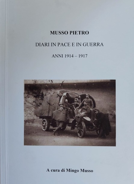 Pietro Musso e Giuseppe Gervasio, due diari della Prima Guerra Mondiale