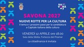 Savona capitale della cultura: venerdì il primo incontro pubblico