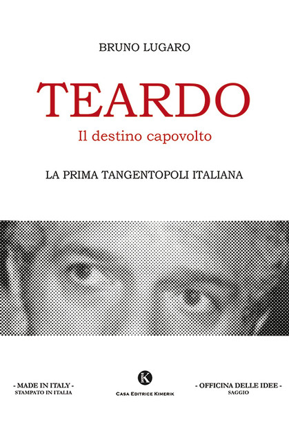 Teardo, il destino capovolto